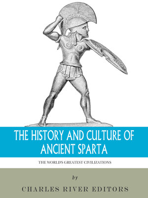 cover image of The History and Culture of Ancient Sparta